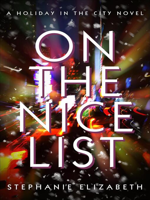 Title details for On the Nice List by Stephanie Elizabeth - Available